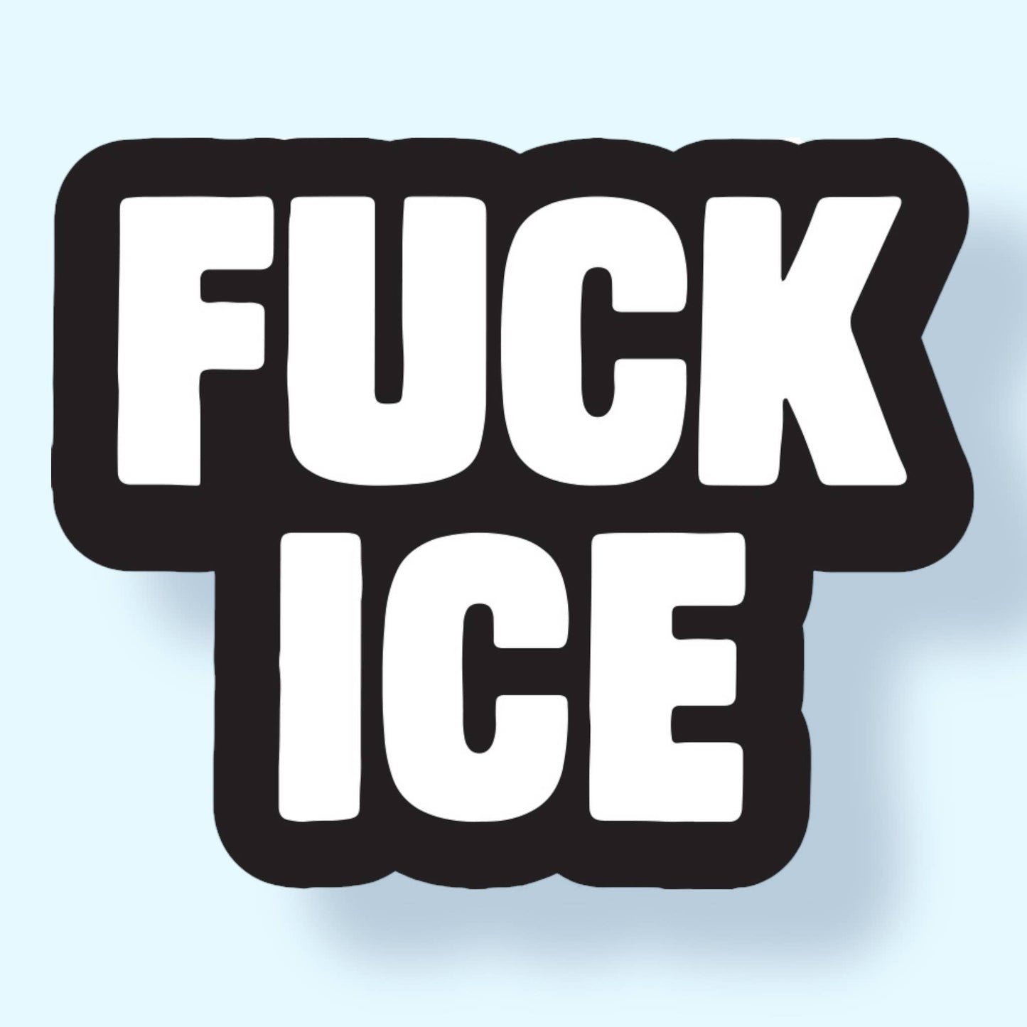 FUCK ICE Sticker