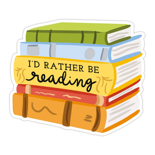 I’d Rather Be Reading Sticker