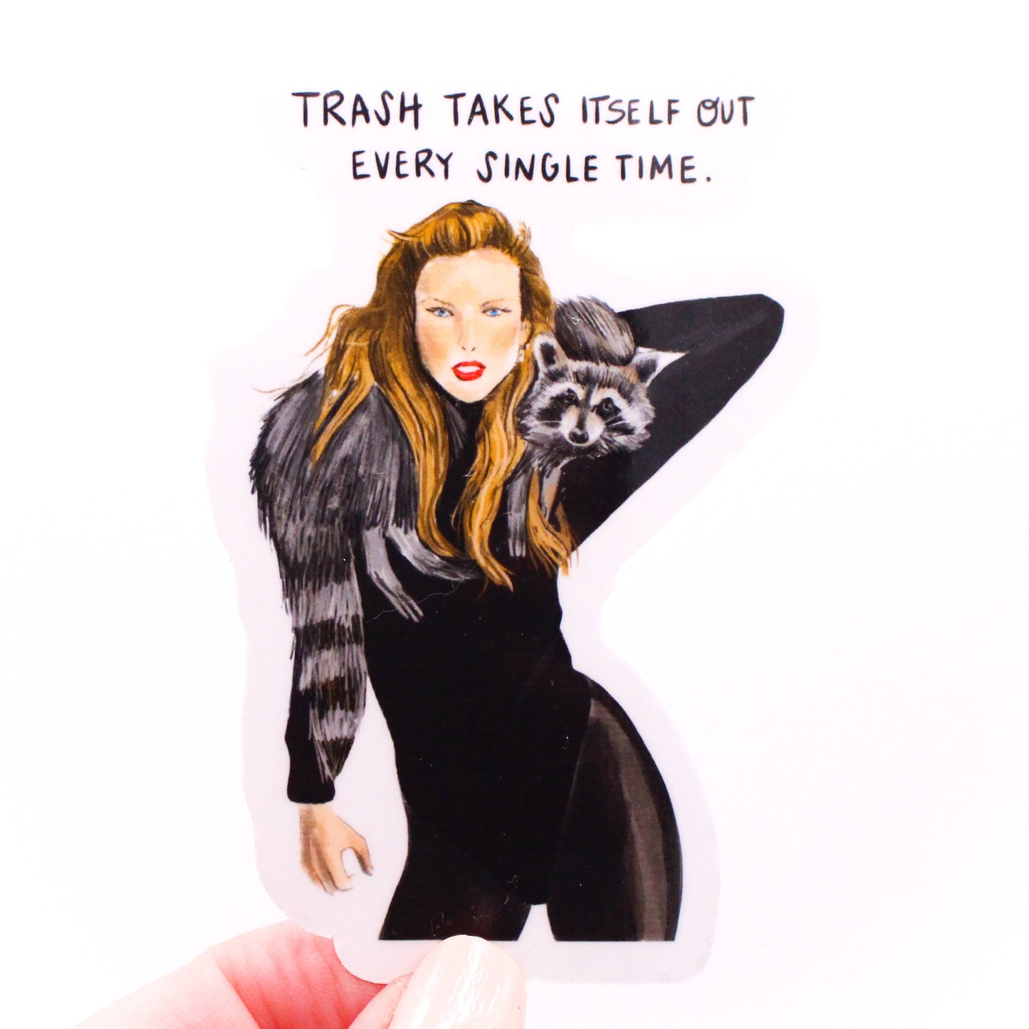 Trash Takes Itself Out Taylor Raccoon Sticker