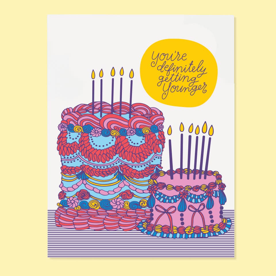 You’re Definitely Getting Younger Birthday Cakes Card