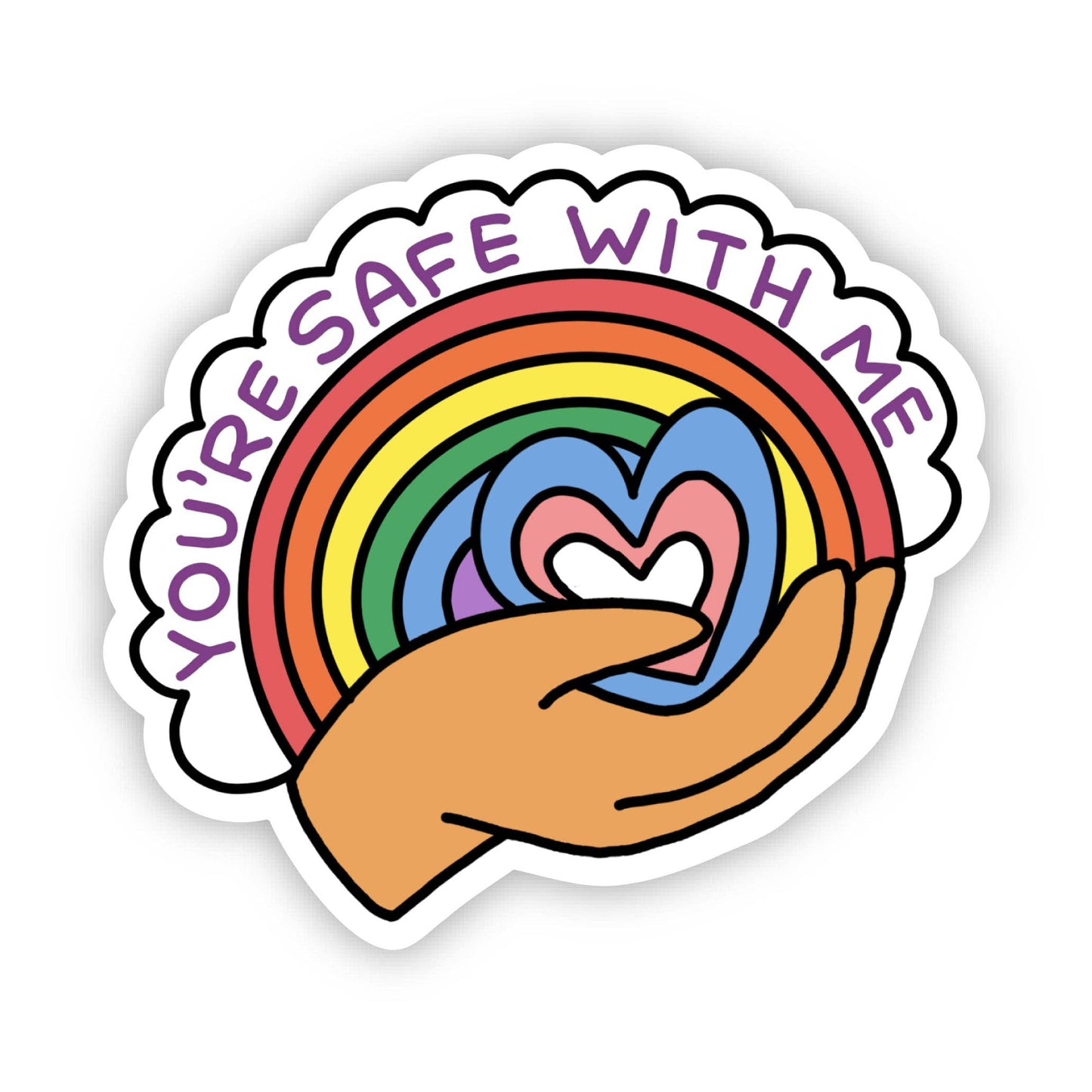 You're Safe With Me Rainbow Pride Sticker