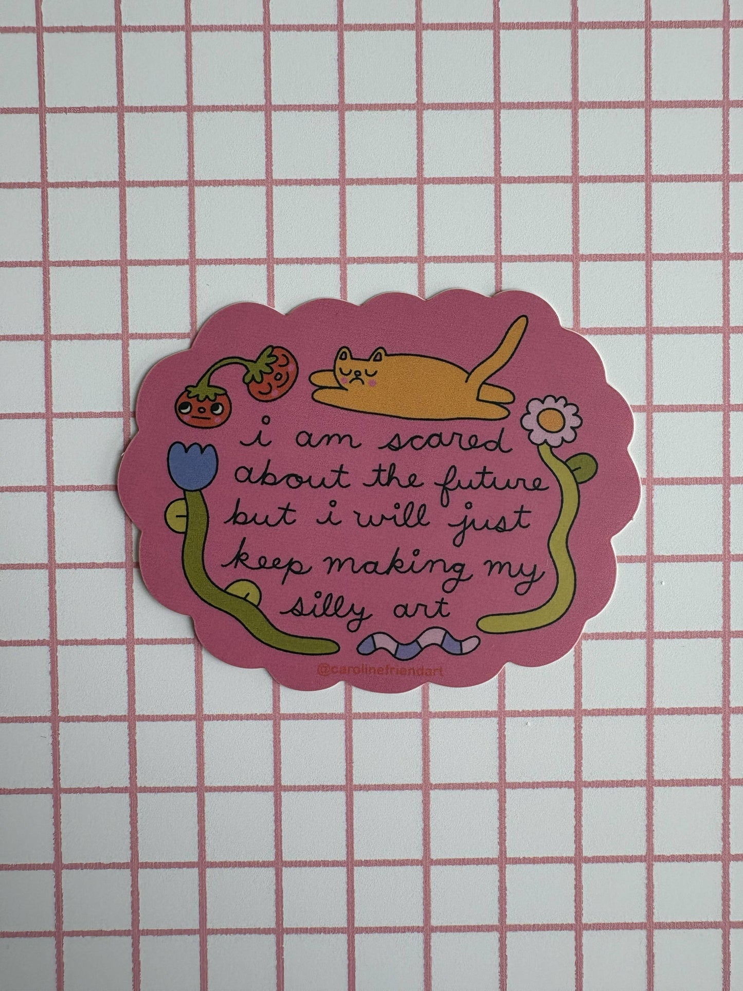 Keep Making Silly Art Sticker