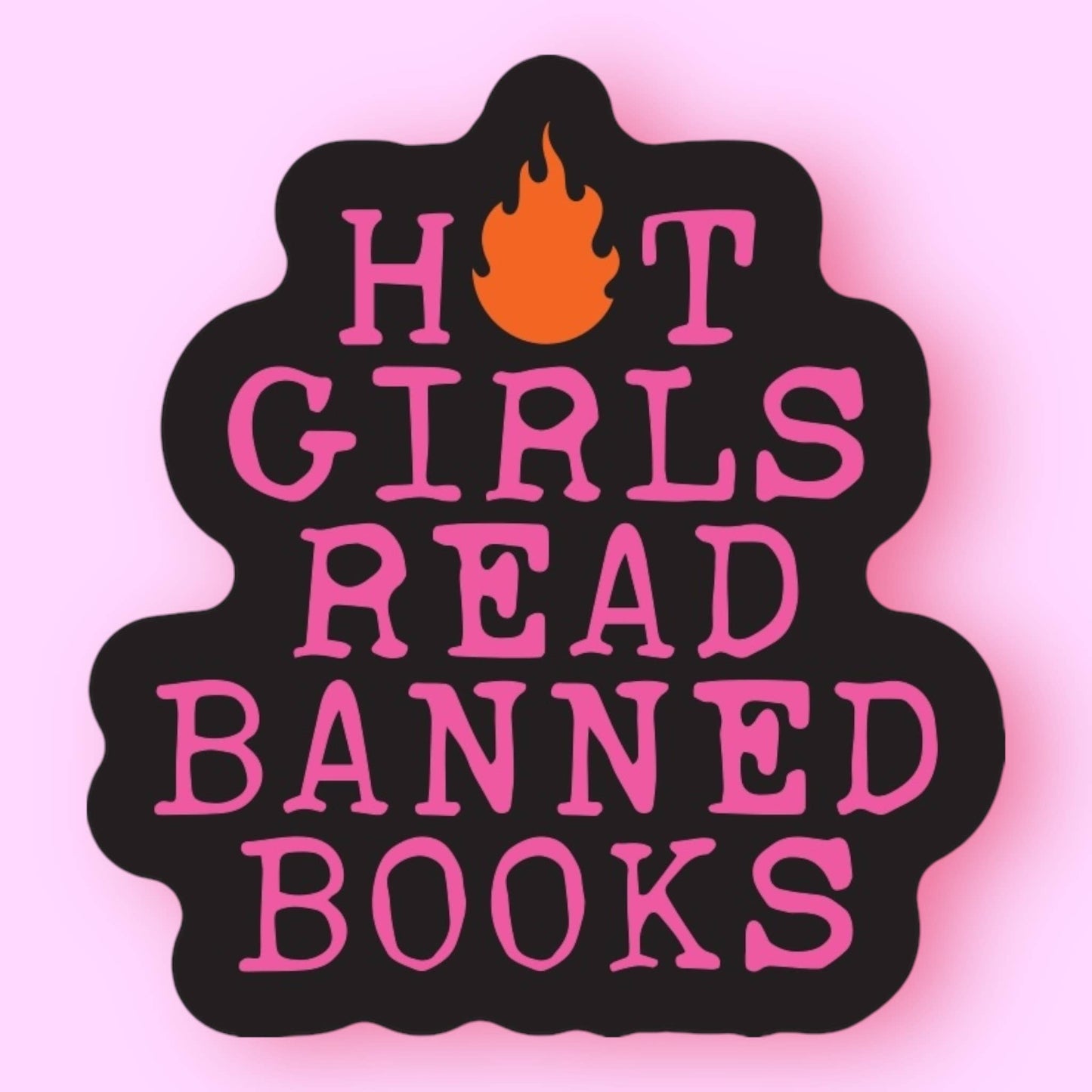 Hot Girls Read Banned Books Sticker