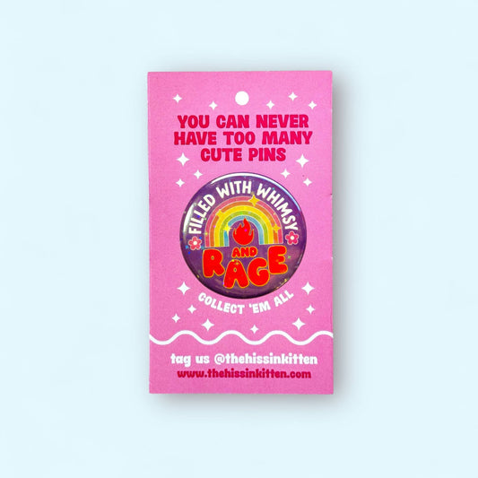 Filled With Whimsy and Rage Glitter Button