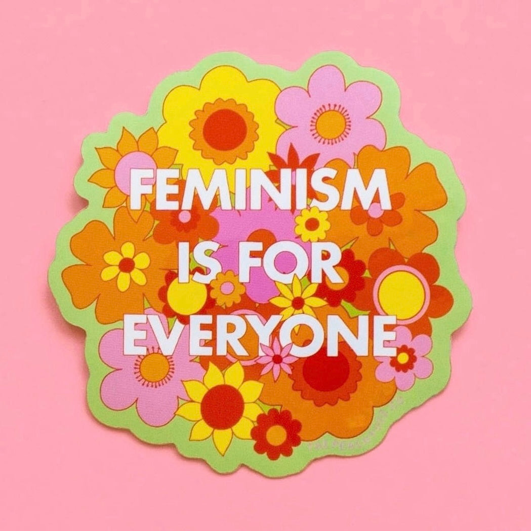 Feminism Is For Everyone Sticker