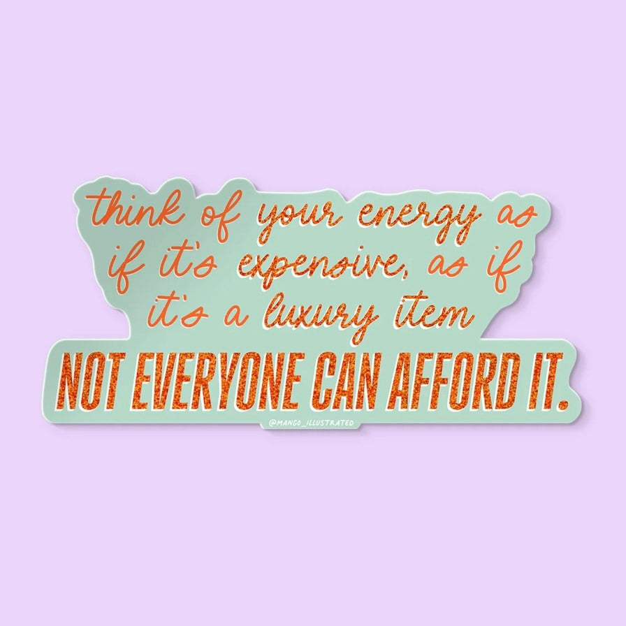 Energy is Expensive Sticker