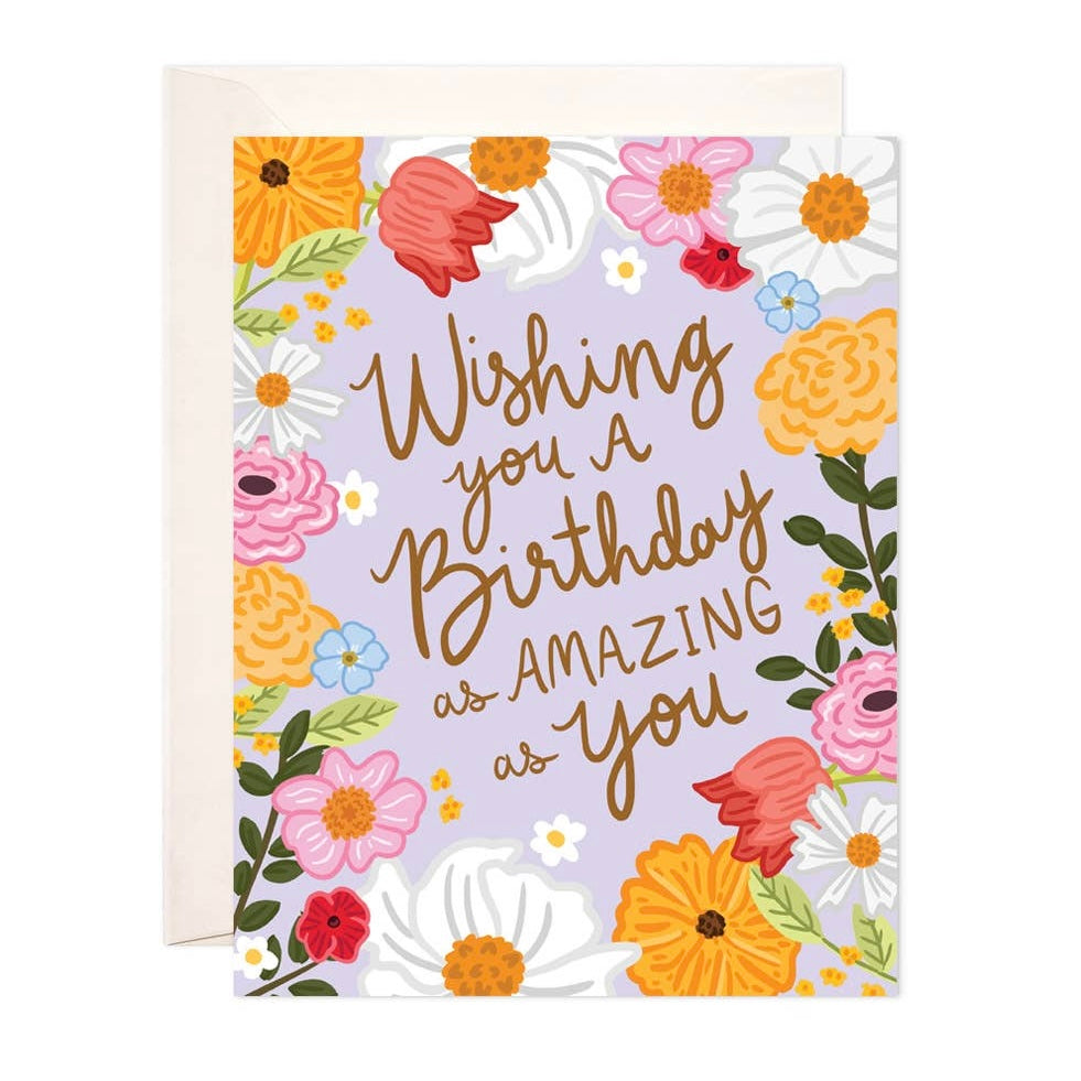 Wishing You a Birthday as Amazing as You Card