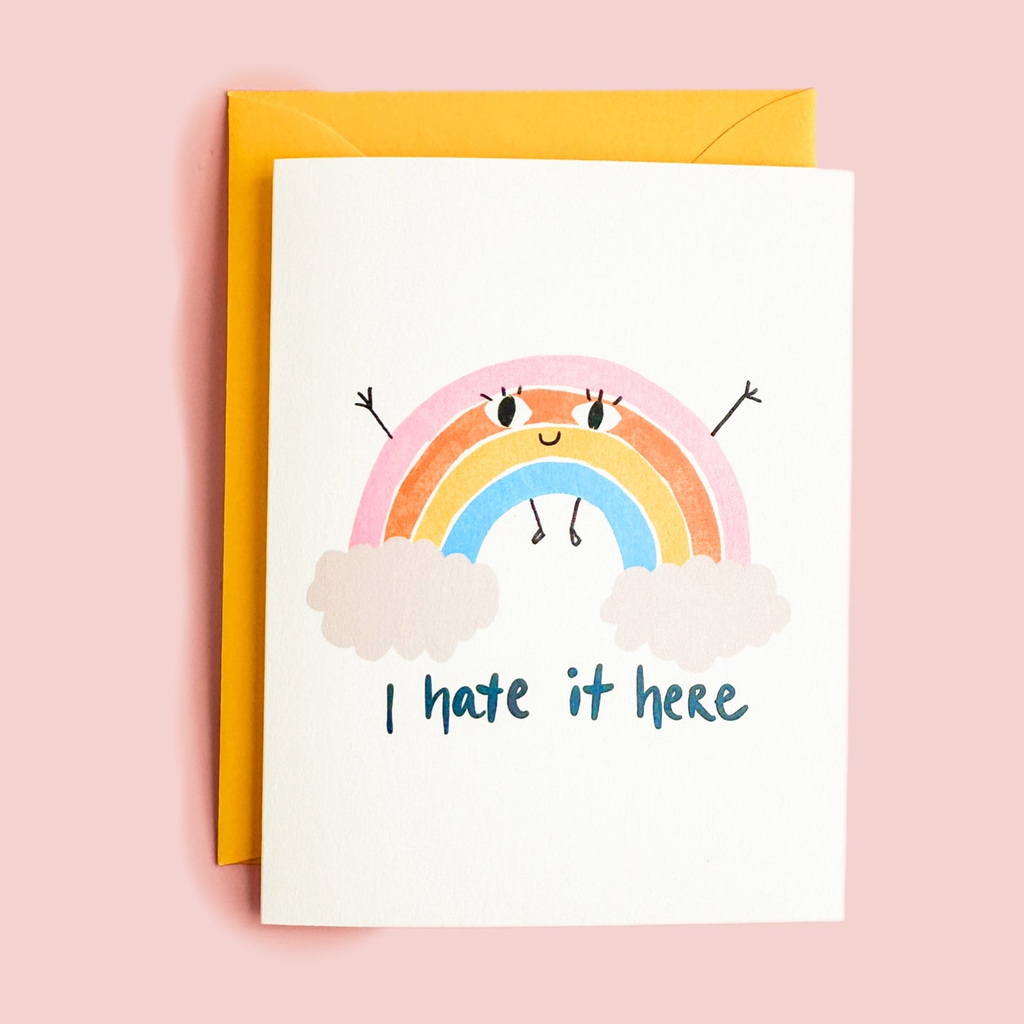I Hate It Here Greeting Card