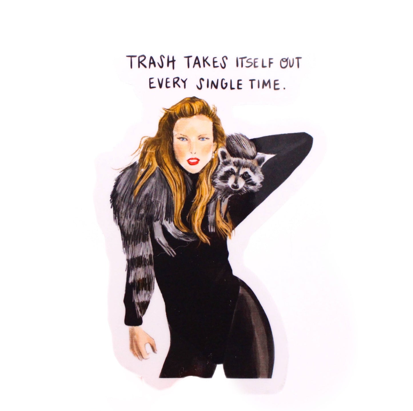 Trash Takes Itself Out Taylor Raccoon Sticker
