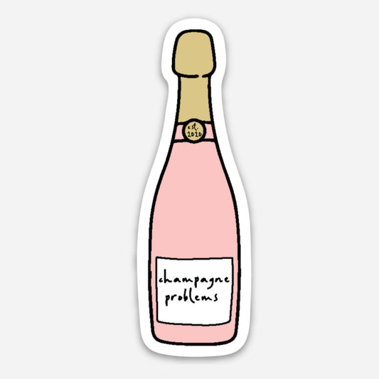 Champagne Problems Sticker