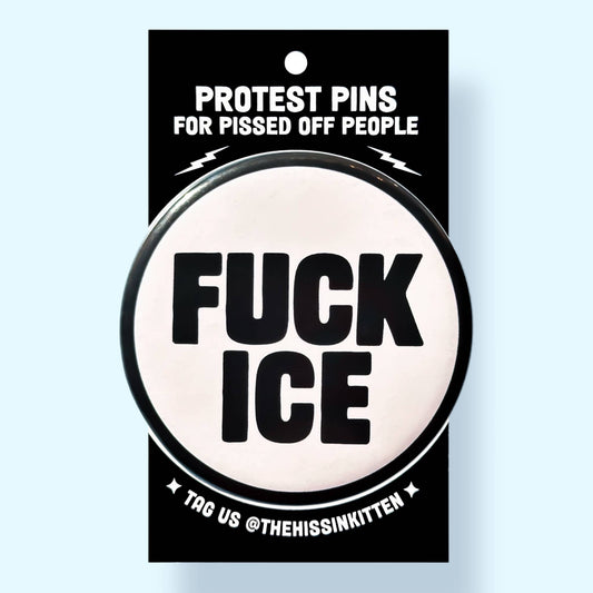 FUCK ICE Button (2.25”)