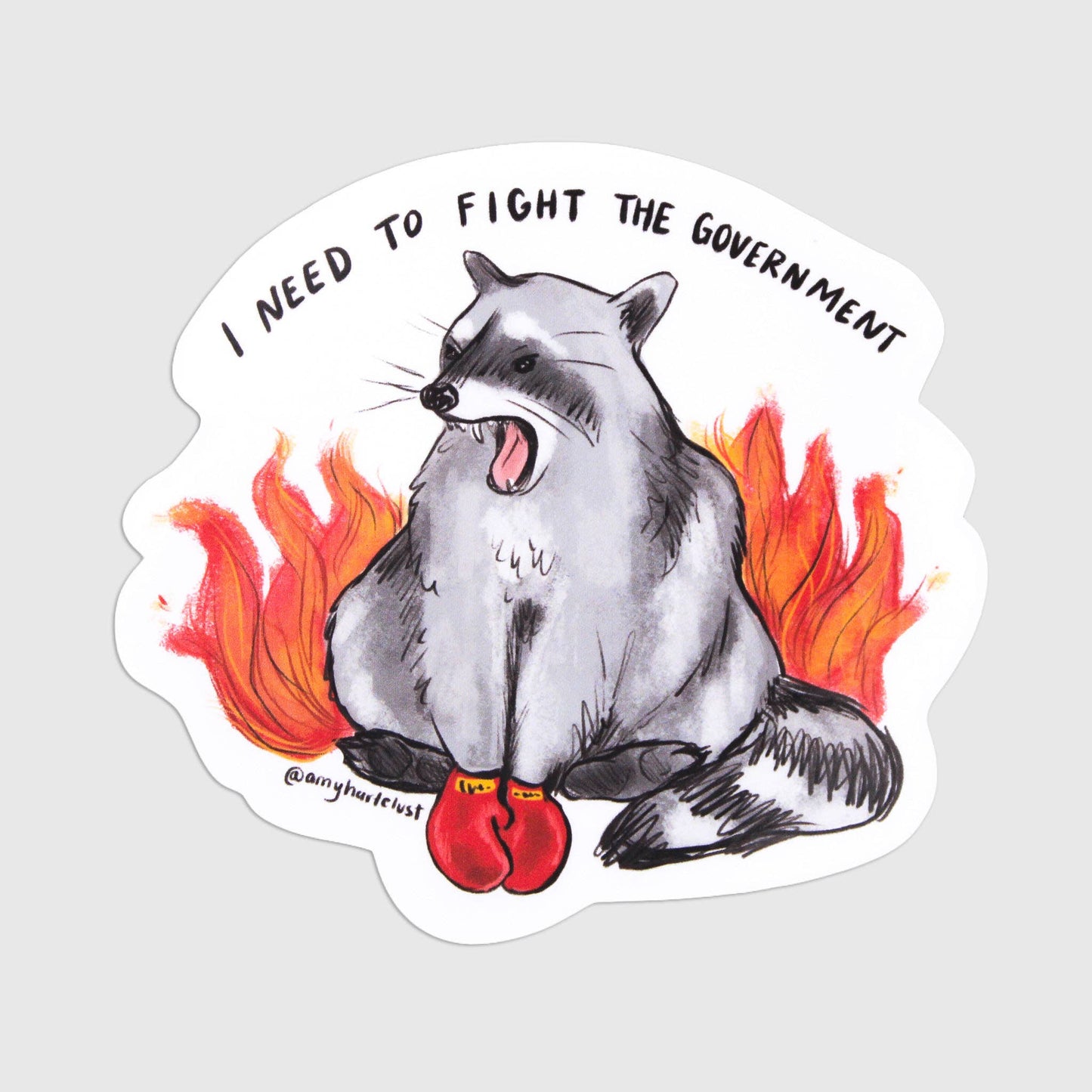 I Need to Fight the Government Raccoon Sticker