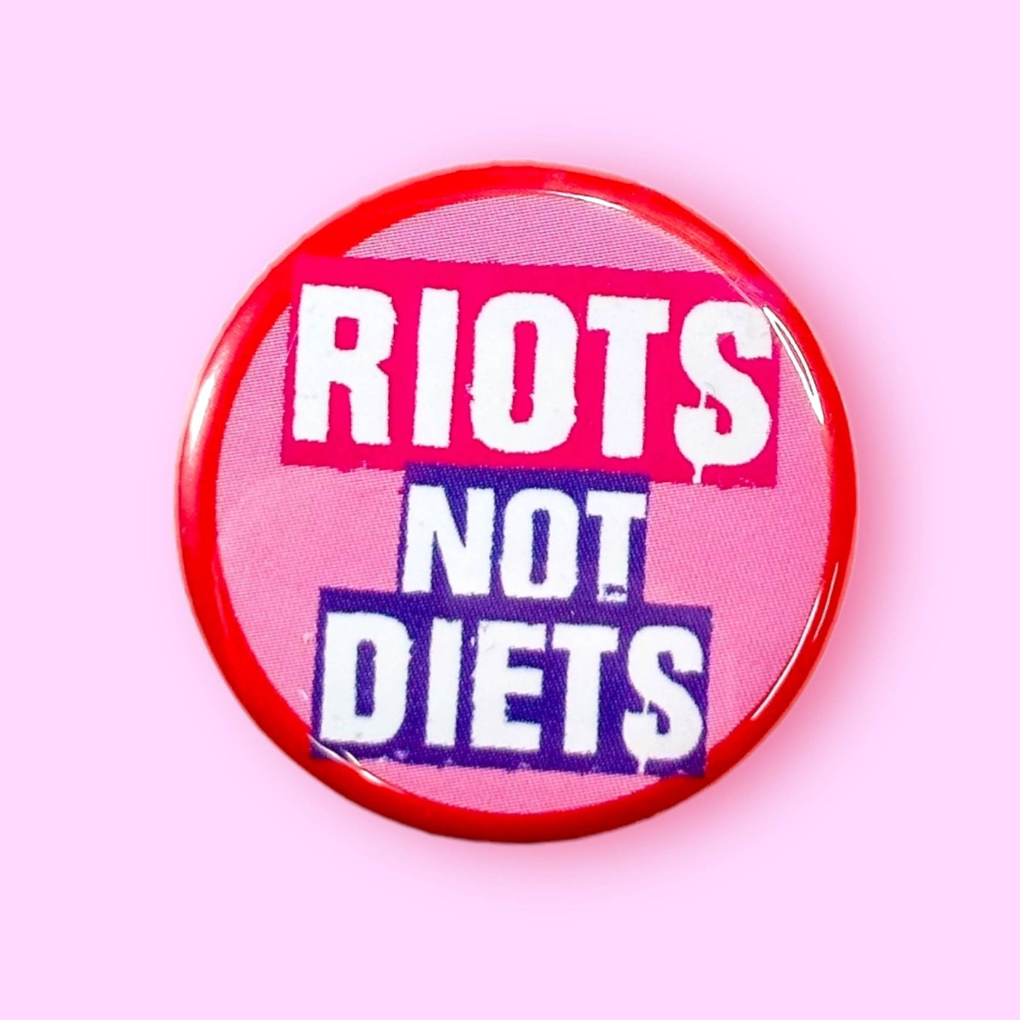 Riots Not Diets Button