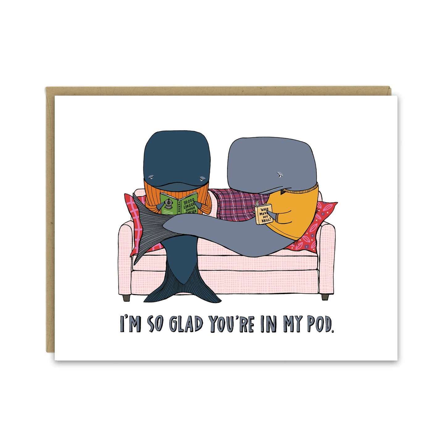 I'm So Glad You're in My Pod Whale Card