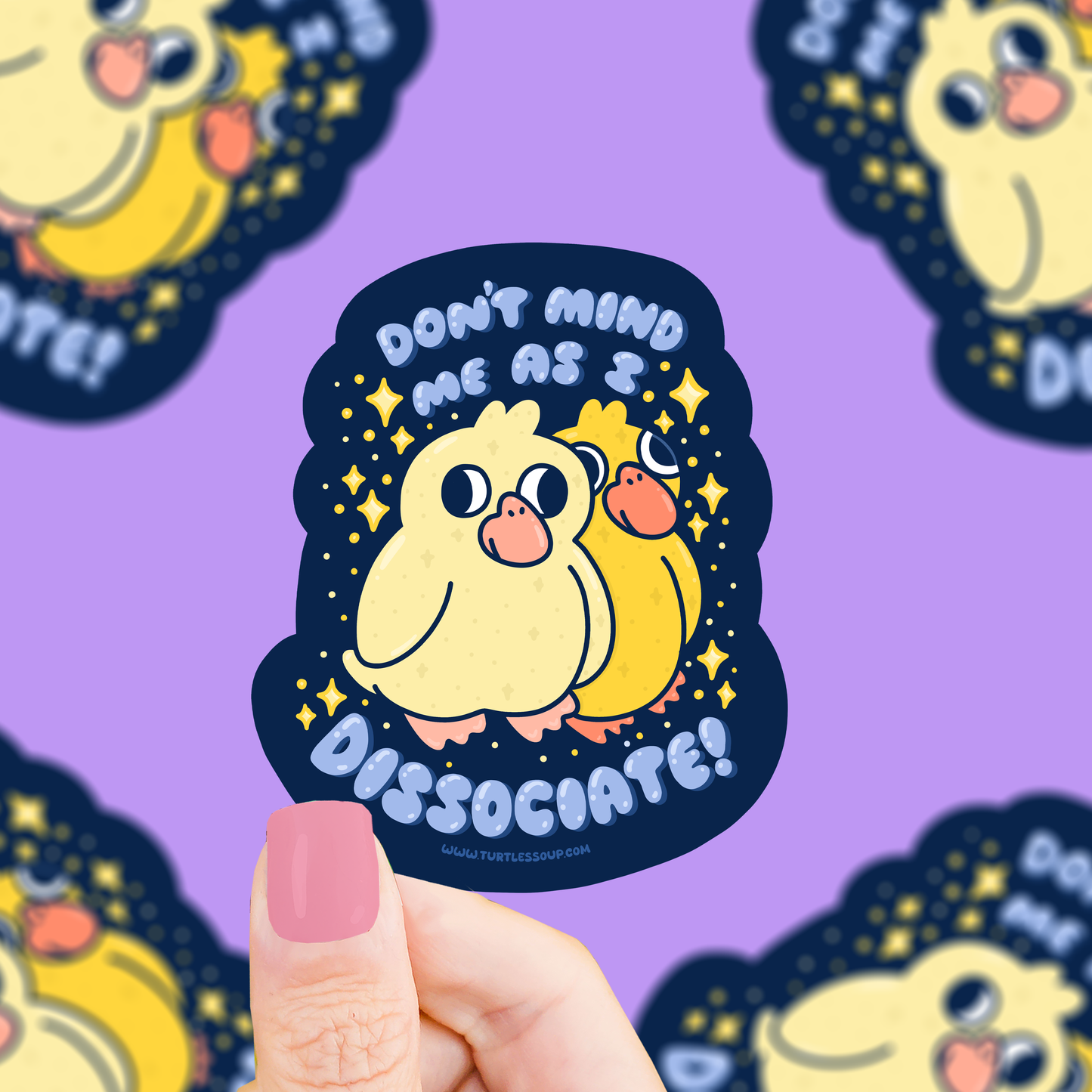 Don’t Mind Me as I Dissociate Duck Sticker