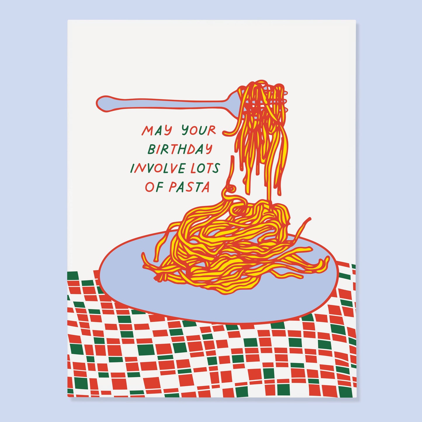 May Your Birthday Involve Lots of Pasta Card