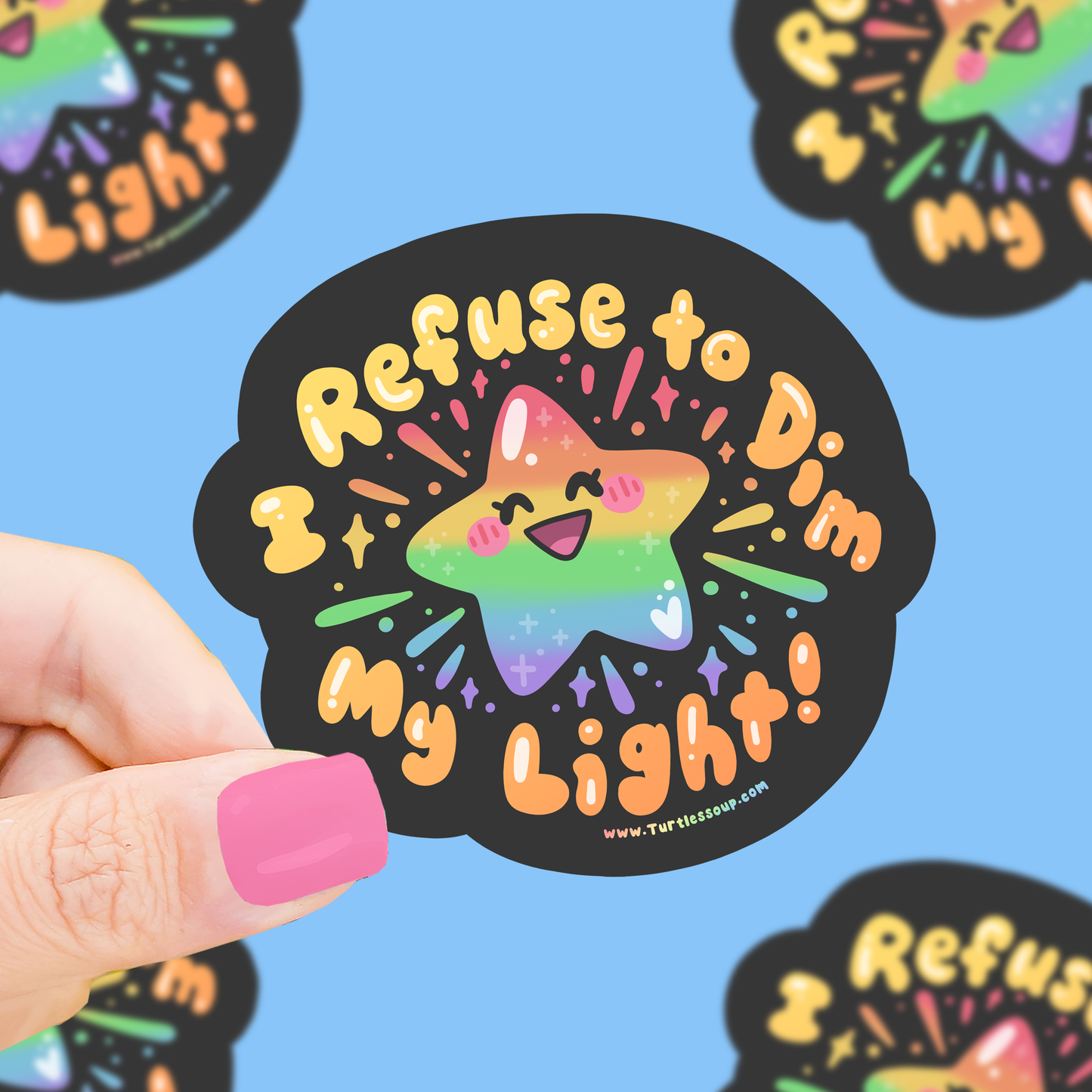 I Refuse To Dim My Light Rainbow Star Sticker