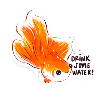 Drink Some Water Goldfish Sticker