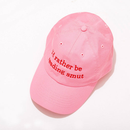 I'd Rather Be Reading Smut Pink Hat