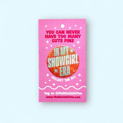 In My Showgirl Era Glitter Button