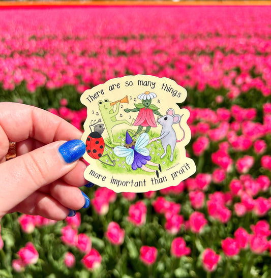 So Many Things More Important Than Profit Sticker