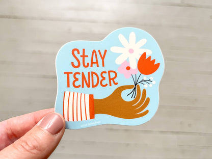 Stay Tender Sticker