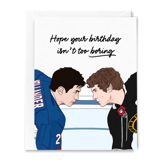 Hope Your Birthday Isn't Too Boring Heated Hockey Card