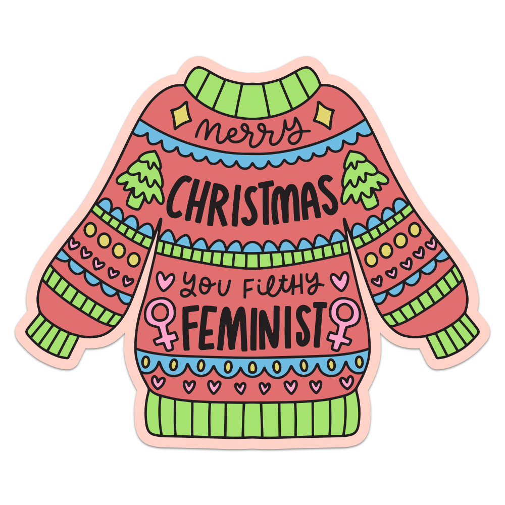 Merry Christmas You Filthy Feminist Sticker