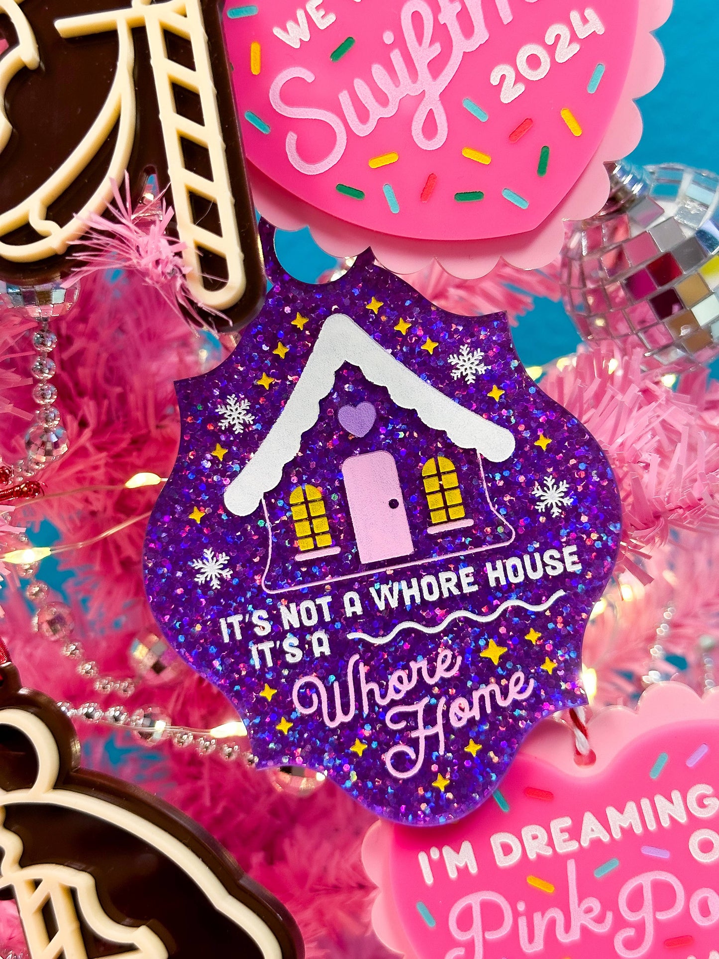 It's Not a Whore House, It's a Whore Home Glitter Ornament