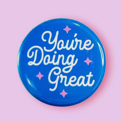 You’re Doing Great Button