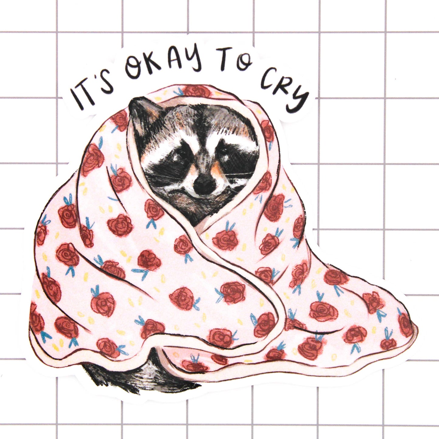 Okay to Cry Raccoon Sticker