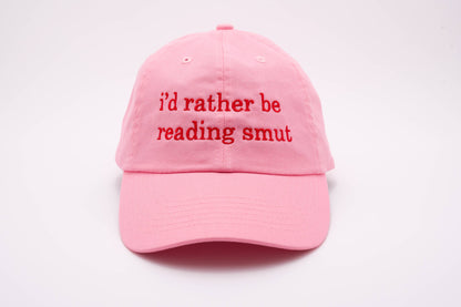 I'd Rather Be Reading Smut Pink Hat