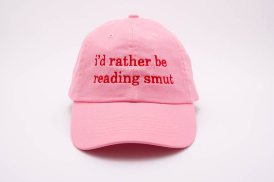 I'd Rather Be Reading Smut Pink Hat