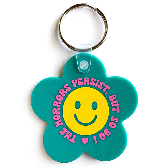 The Horrors Persist But So Do I Flower Keychain