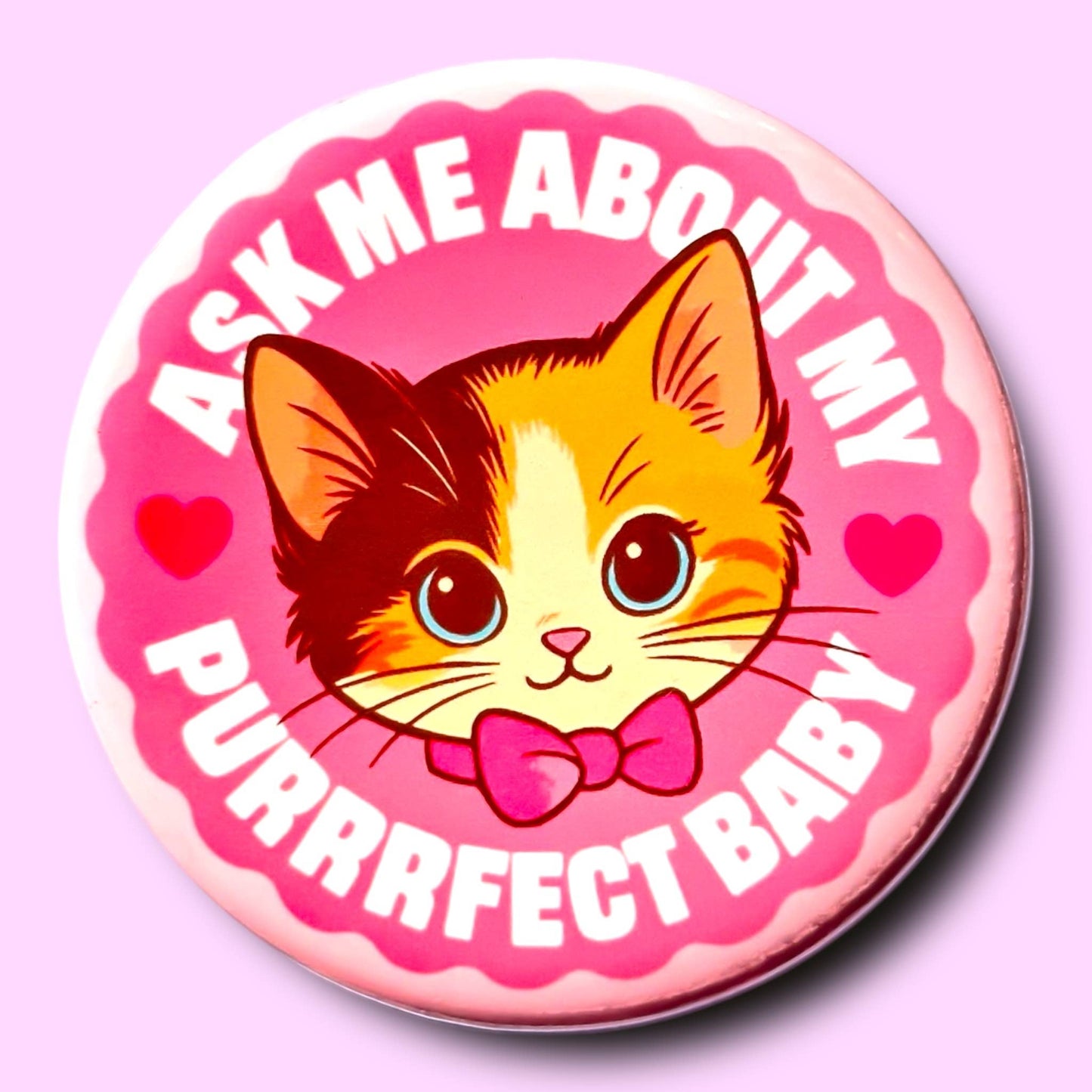 Ask Me About My Purrrfect Baby Cat Magnet