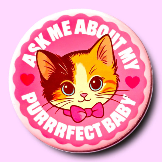 Ask Me About My Purrrfect Baby Cat Magnet