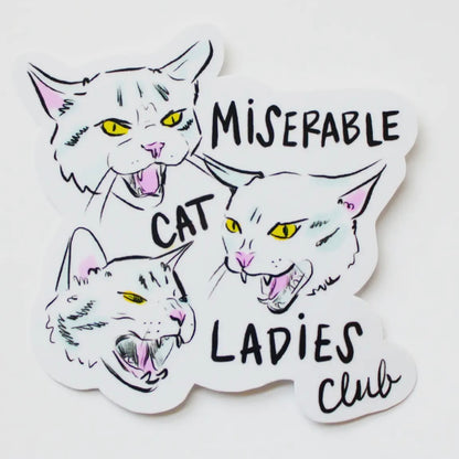 Miserable Cat Ladies Club Sticker