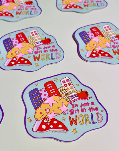 I'm Just A Girl in the World Sticker