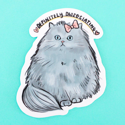 Definitely Dissociating Cat Sticker