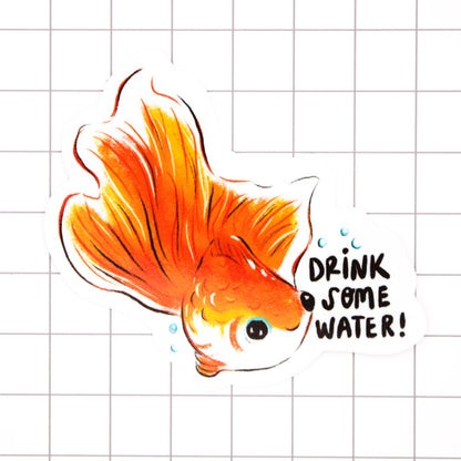 Drink Some Water Goldfish Sticker