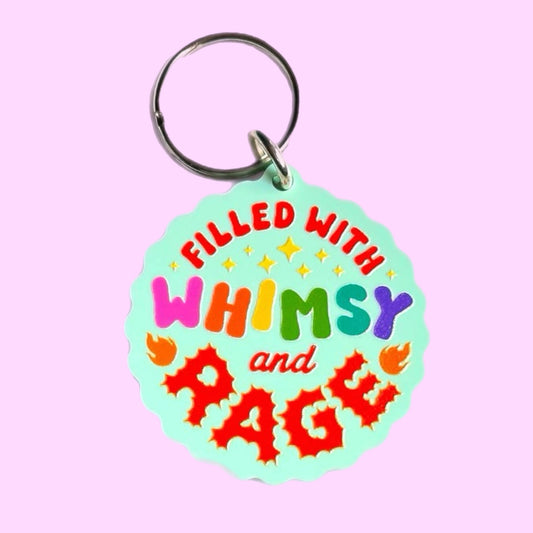 Filled With Whimsy and Rage Keychain (Teal)