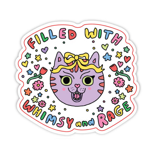 Filled with Whimsy and Rage Cat Sticker (White)
