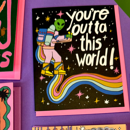 You’re Outta This World Card
