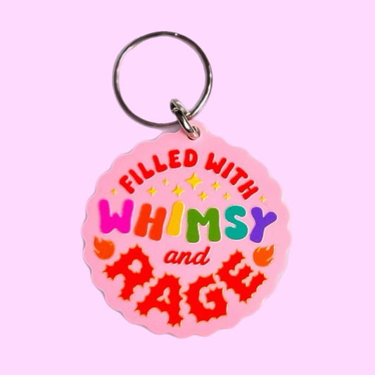 Filled With Whimsy and Rage Keychain (Pink)