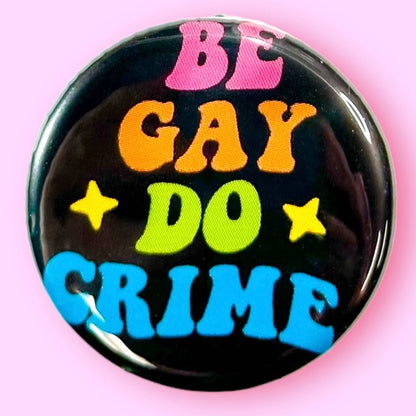 Be Gay Do Crime Button