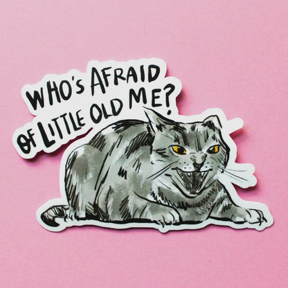 Swiftie Cat “Who's Afraid of Little Old Me” Sticker