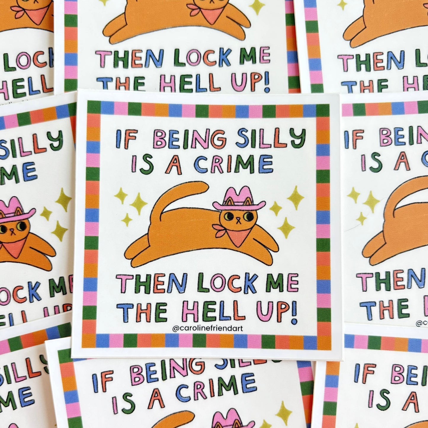 If Being Silly is a Crime Cat Sticker