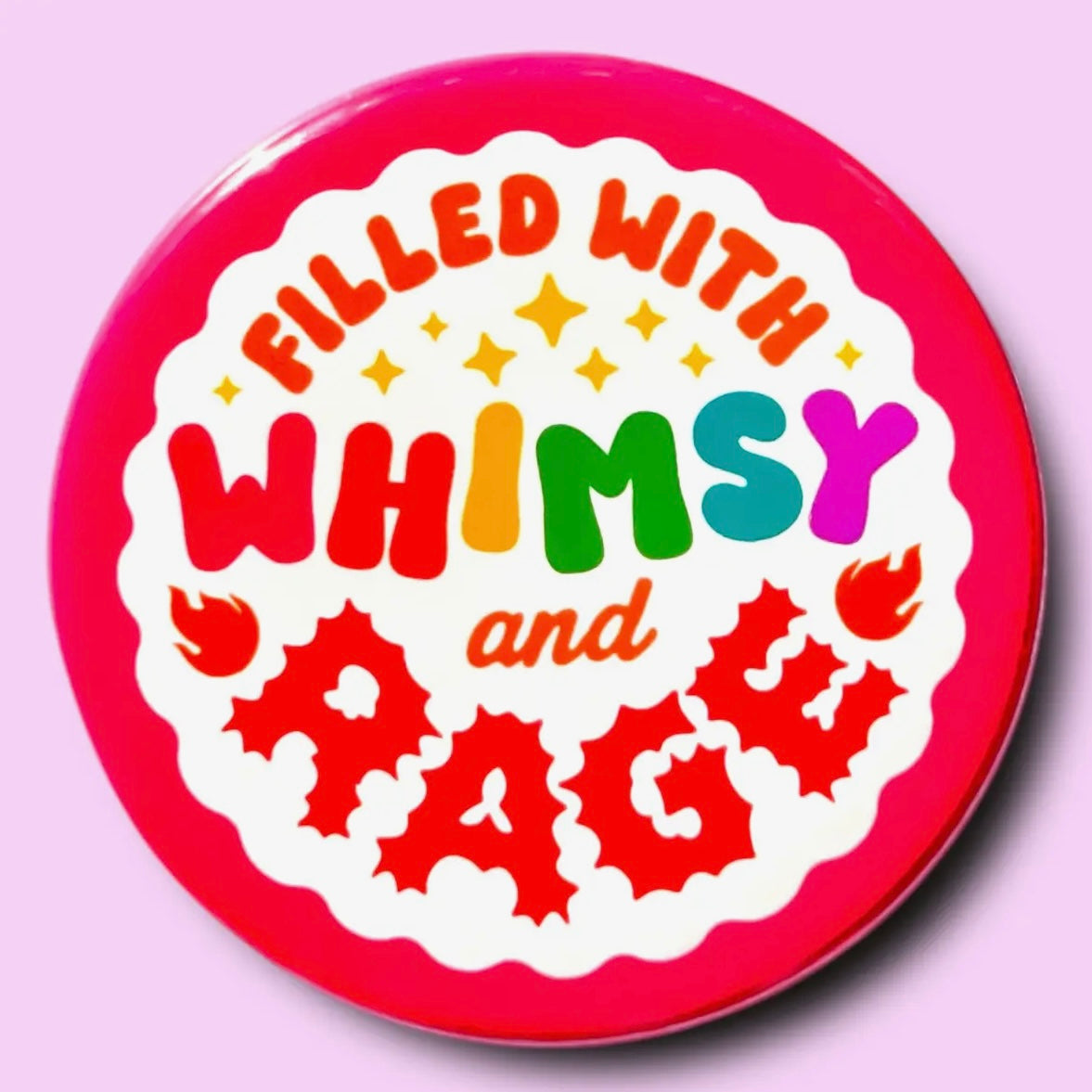 Filled With Whimsy and Rage Magnet (1.25”)