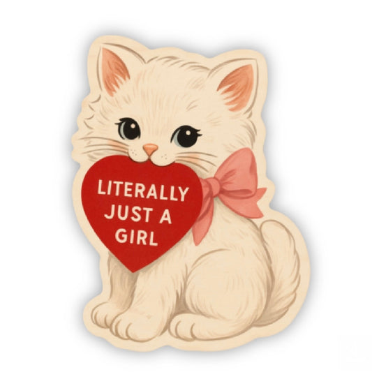 Literally Just a Girl Cat Sticker