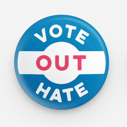 Vote Out Hate Button